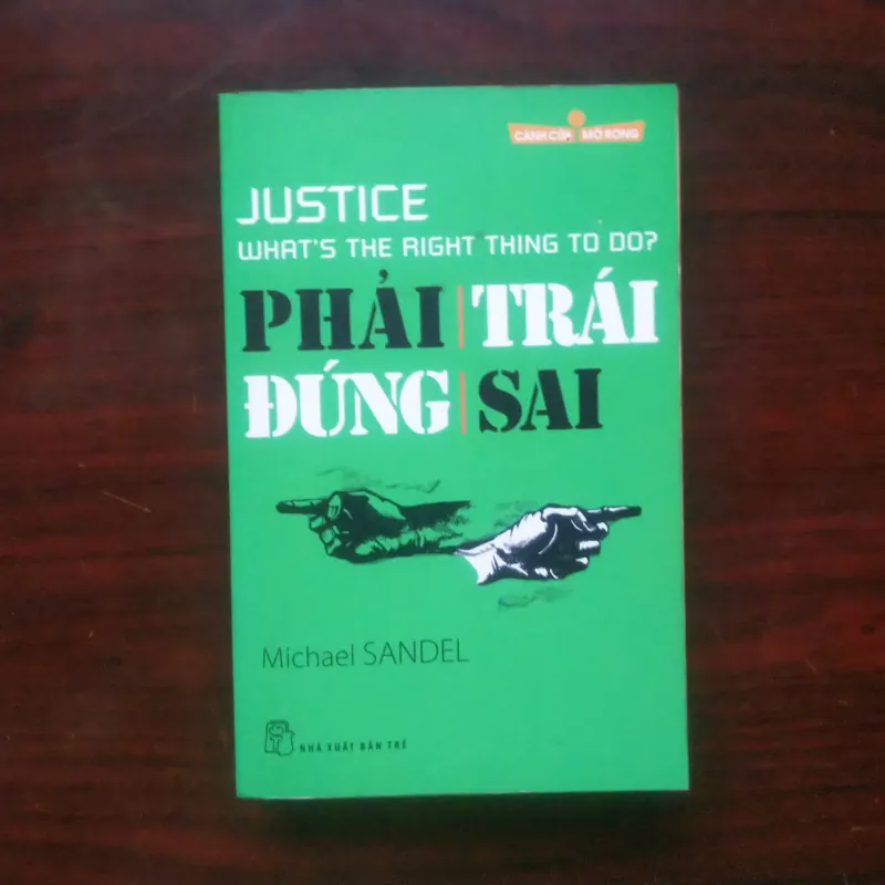 [Sách Tâm Lý Học Kinh Tế] Phải Trái Đúng Sai (Michael Sandel) 1000998