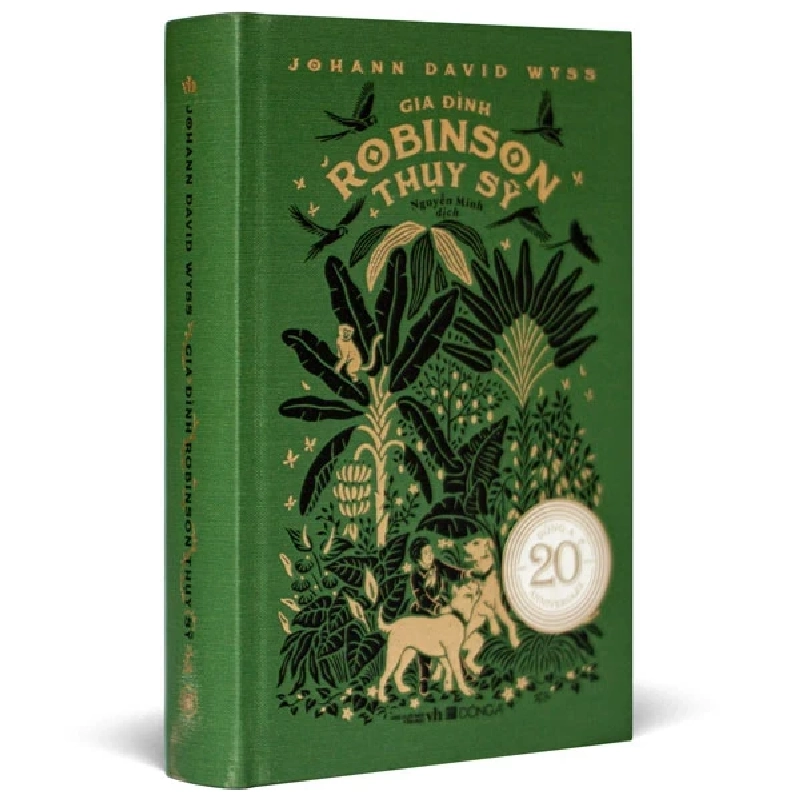 Gia Đình Robinson Thụy Sỹ (Bìa Vải) - Johann David Wyss (Mới 100%) Tiểu thuyết, Đông A - SÁCH ĐẠI HỌC 484072