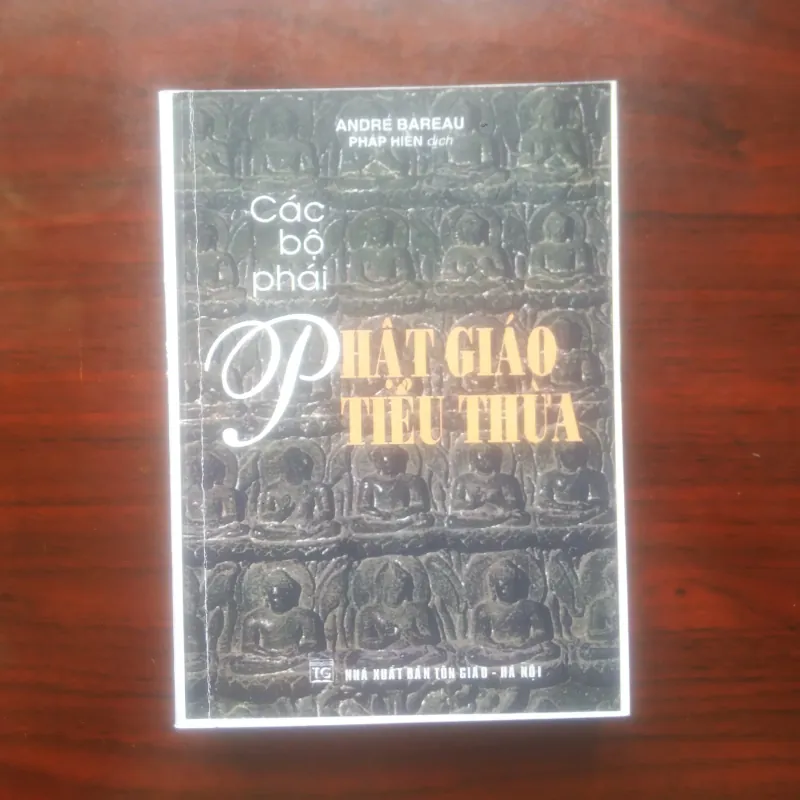 [Sách Phật Giáo] Các Bộ Phái Phật Giáo Tiểu Thừa (Andre Bareau) Remake 974964