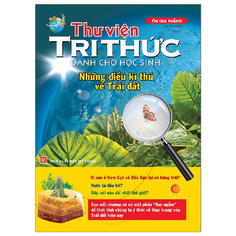 Thư Viện Tri Thức Dành Cho Học Sinh - Những Điều Kỳ Thú Về Trái Đất - Ôn Gia Thắng 101705