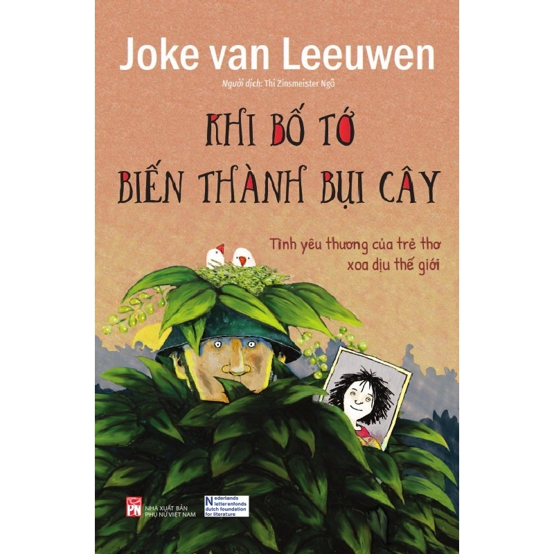 Khi bố tớ biến thành bụi cây - Joke Van Leeuwen STB3236 Văn học 534893