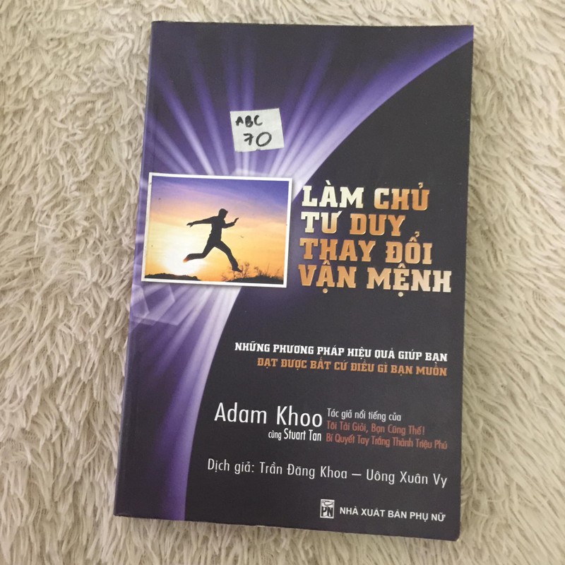 Làm chủ tư duy, thay đổi vận mệnh - Adam Khoo 165759