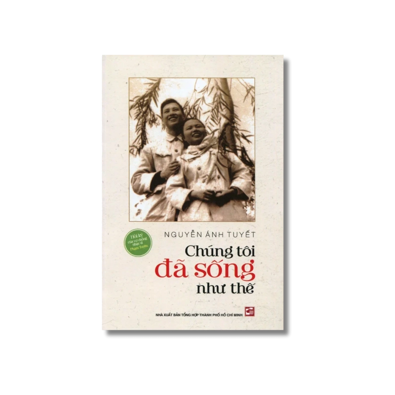 Chúng tôi đã sống như thế - Nguyễn Ánh Tuyết 730209