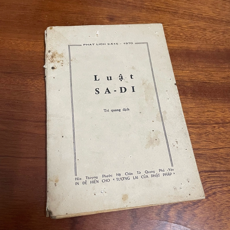 [Sách Xưa] - II Sách Phật Giáo: Luật Sadi - Trí Quang (Dịch) - PL. 2514. 1970 495558
