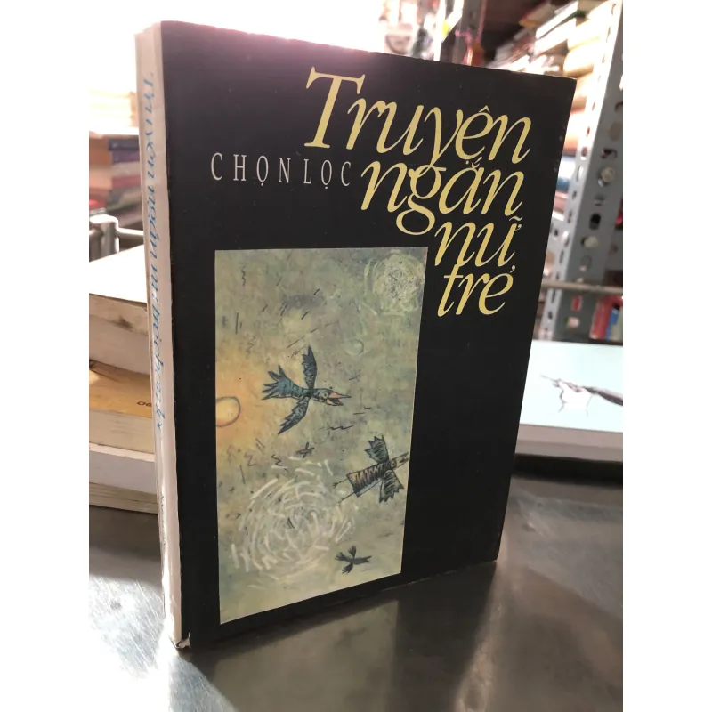 Truyện ngắn nữ trẻ chọn lọc  1012887