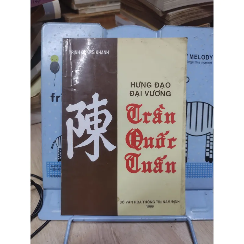 Sách: Hưng Đạo Đại Vương Trần Quốc Tuấn - TG: Trịnh Quang Khanh (A1) 933483