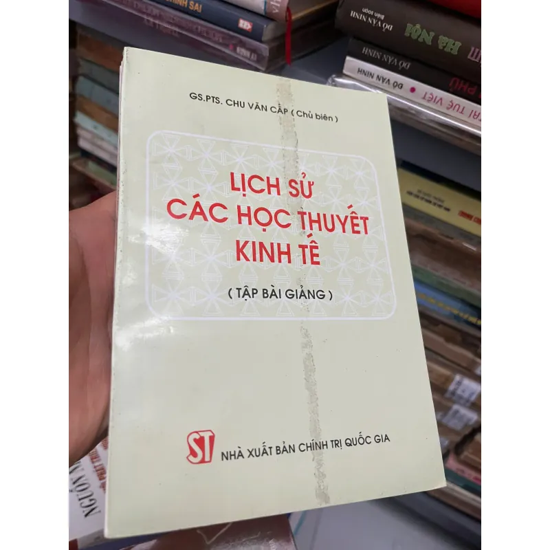 Lịch Sử Các Học Thuyết Kinh Tế – Chu Văn Cấp 991740