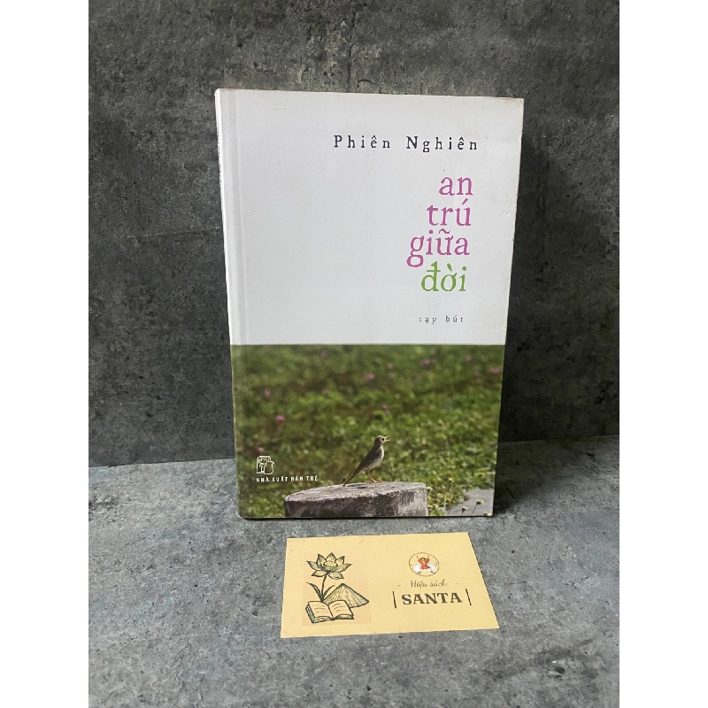 An trú giữa đời- Phiên Nghiên- sách mới 80% 789684