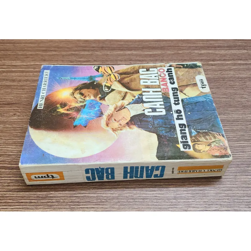 Tiểu thuyết CANH BẠC GIANG HỒ TUNG CÁNH (tiếp Papillon Người tù khổ sai) - Henri Charrière 776783