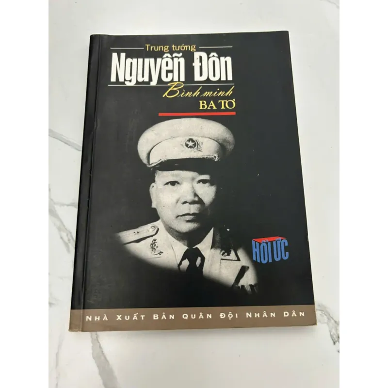 Bình Minh Ba Tơ - Trung tướng Nguyễn Đôn - Hồi ức/Quân sự 608206