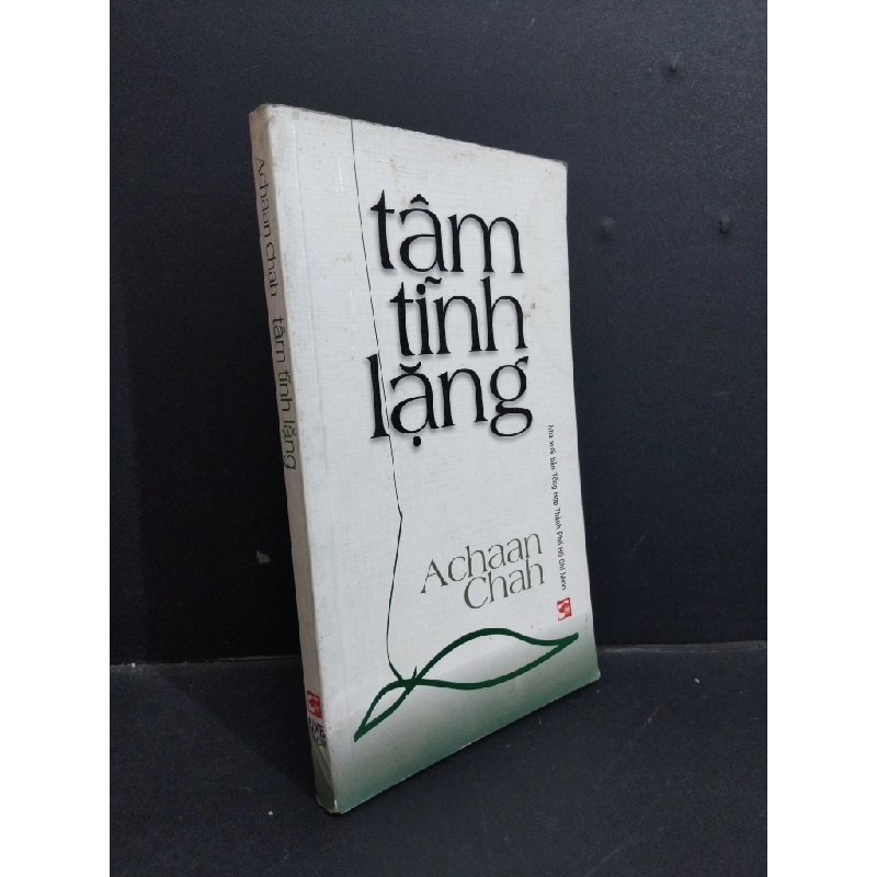 Tâm tĩnh lặng mới 80% ố ẩm bẩn bìa 2008 HCM2811 Achaan Chah TÂM LÝ 355232