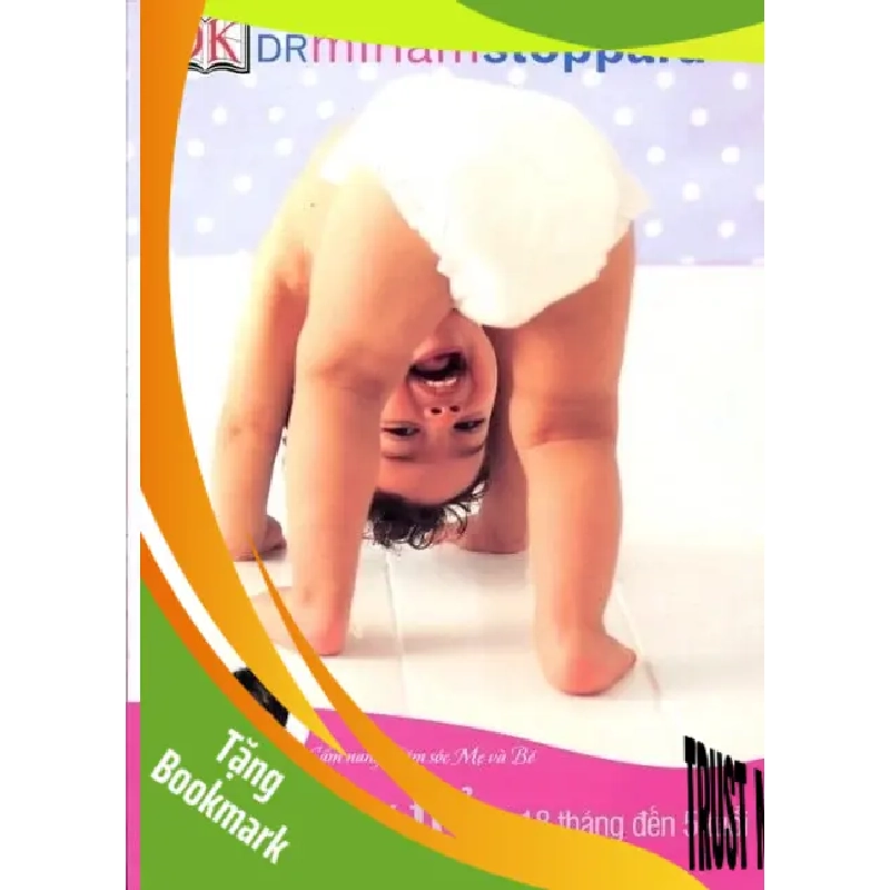 (TẶNG BOOKMARK) Cẩm nang nuôi dạy trẻ từ 18 tháng - 5 tuổi,79 - Khanh Record - 2015 - SỨC KHỎE 940561