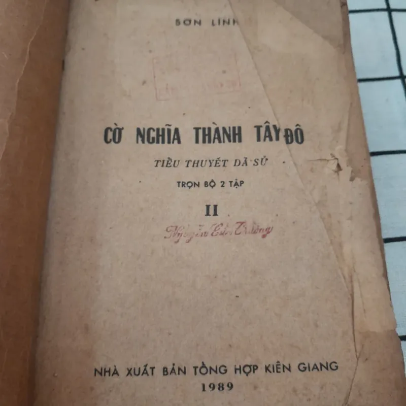 Tiểu thuyết xưa tác giả SƠN LINH- CỜ NGHĨA THÀNH TÂY ĐÔ. tập 2 Lửa cháy thành Tây Đô 735055
