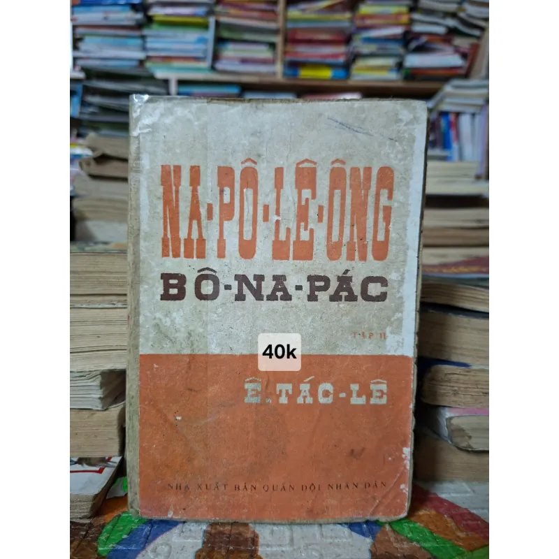 Na-pô-lê-ông Bô-na-pác (tập II) 1036327