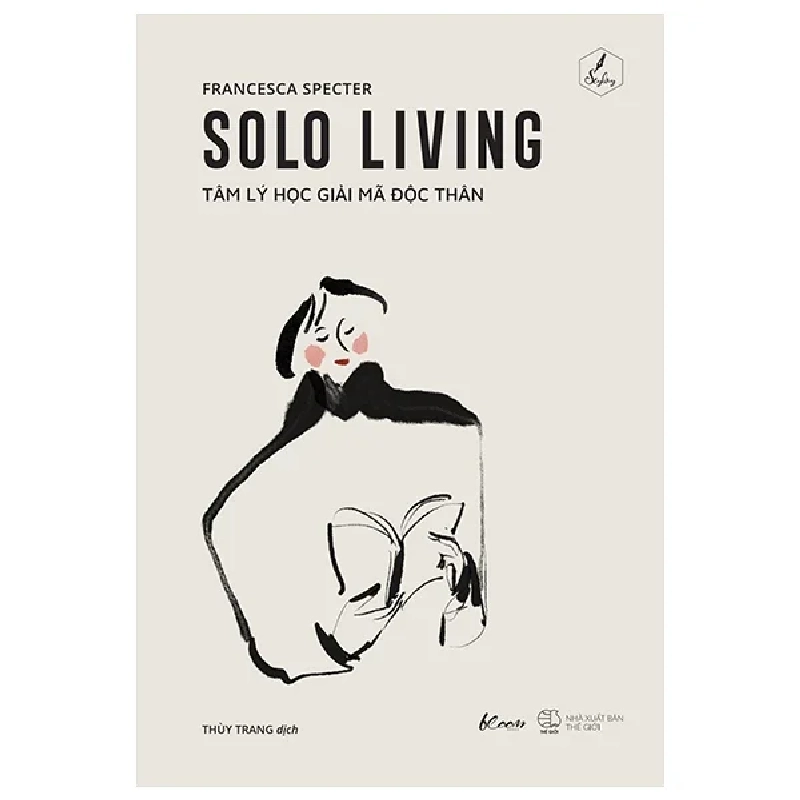 Solo Living – Tâm Lý Học Giải Mã Độc Thân - Francesca Specter 281847