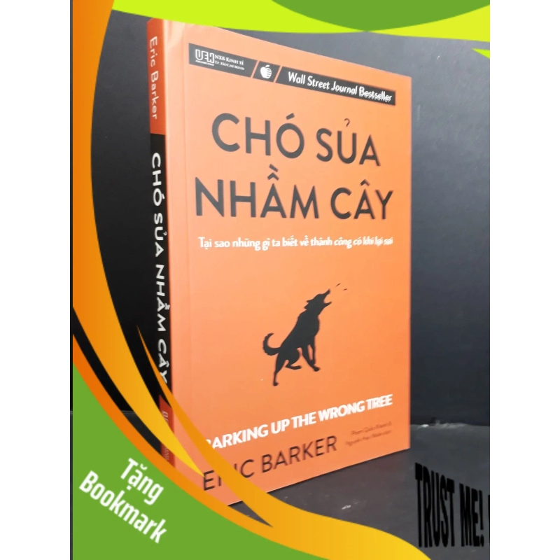 (TẶNG BOOKMARK) Chó sủa nhầm cây mới 95% RBK2811 Eric Barker KỸ NĂNG 941276