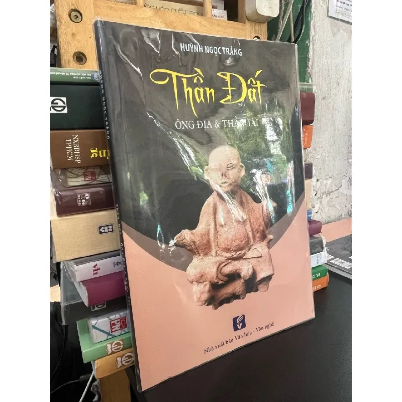 Thần đất ông địa và thần tài - Huỳnh Ngọc Trảng 698809