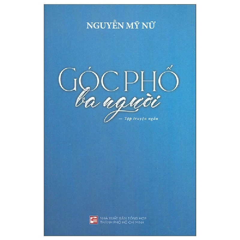 Góc Phố Ba Người - Nguyễn Mỹ Nữ 288145