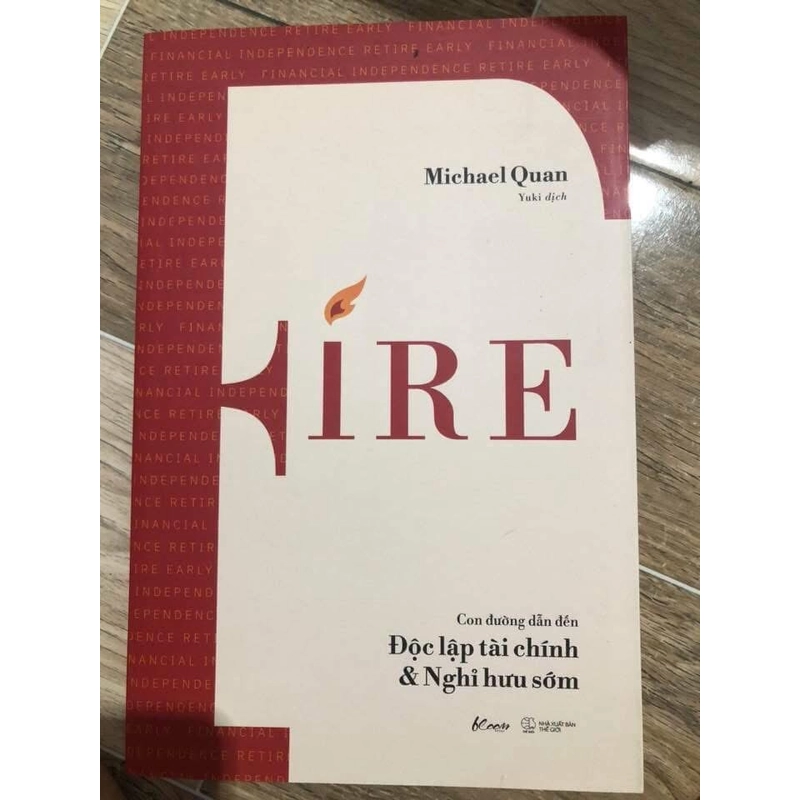 FIRE – Con đường dẫn đến Độc lập tài chính & Nghỉ hưu sớm (giá bìa 159k) 509744
