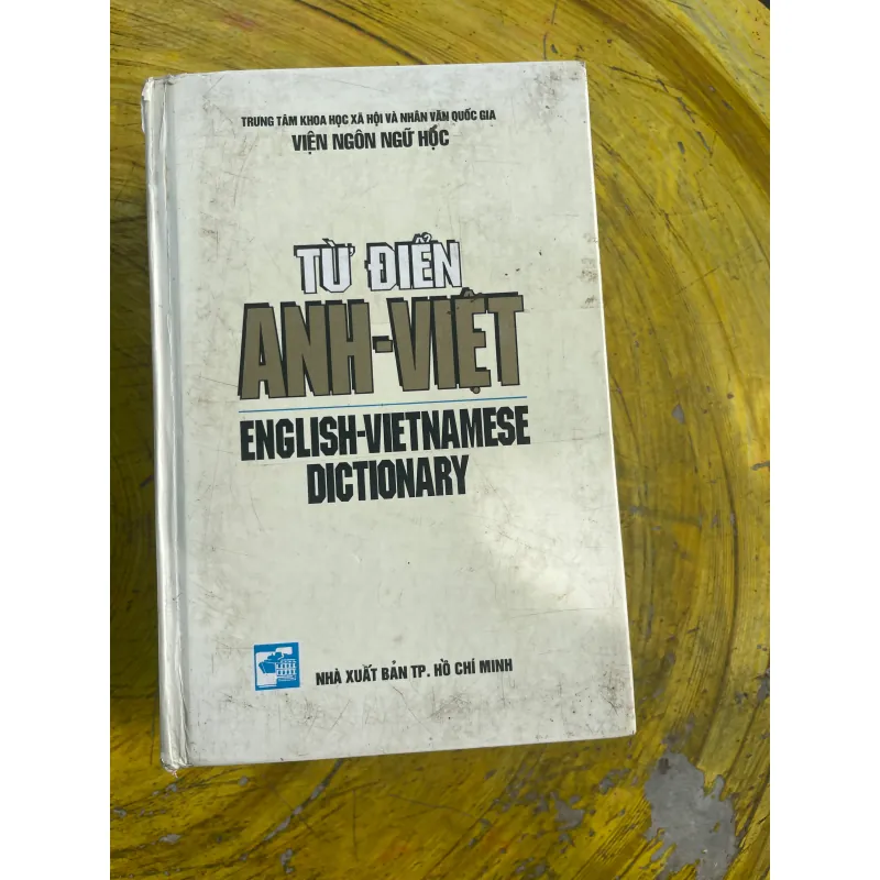TỪ ĐIỂN ANH - VIỆT ENGLISH- VIETNAMESE DICTIONARY 1997 730708