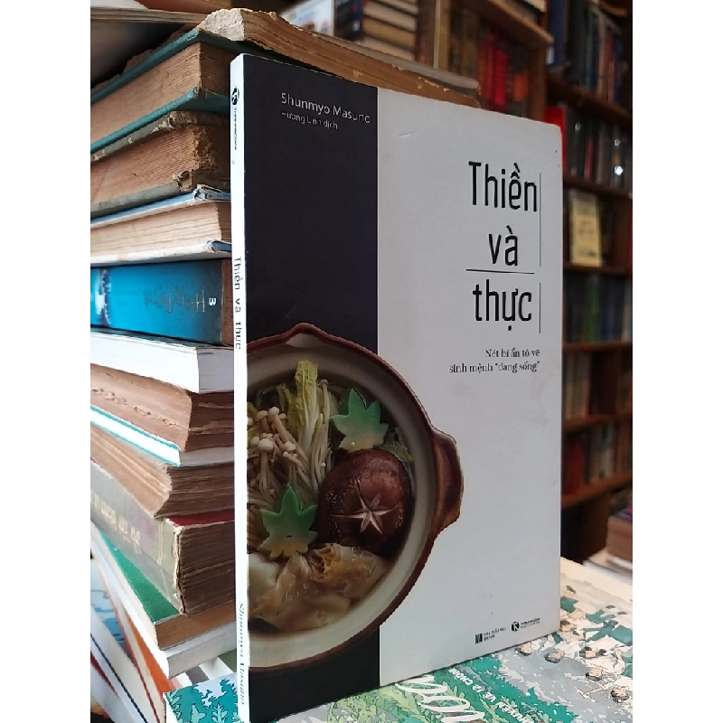 Thiền và thực - Shunmyo Masuno (Hương Linh dịch) 457893