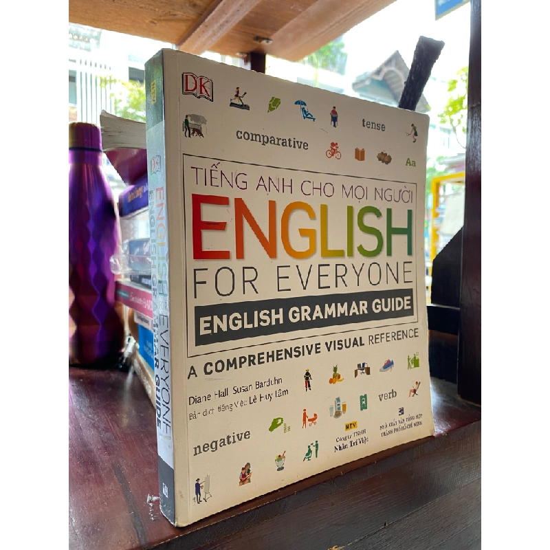 Tiếng Anh cho mọi người: English Grammar Guide - Diane Hall, Susan Barduhn 330076