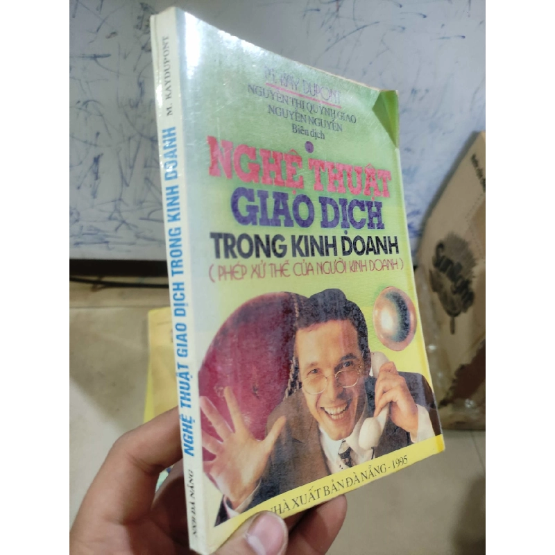 Nghệ thuật giao dịch trong kinh doanh phép xử thế của người kinh doanhHCM01/03 910401