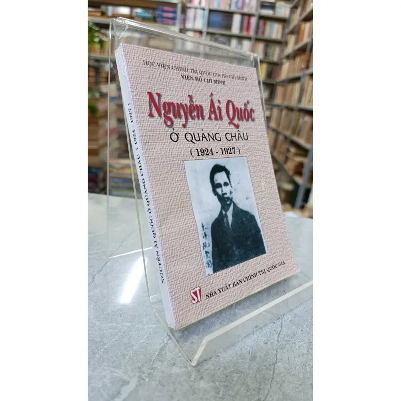 NGUYỄN ÁI QUỐC Ở QUẢNG CHÂU (1924-1927) - PGS. SONG THÀNH 732725