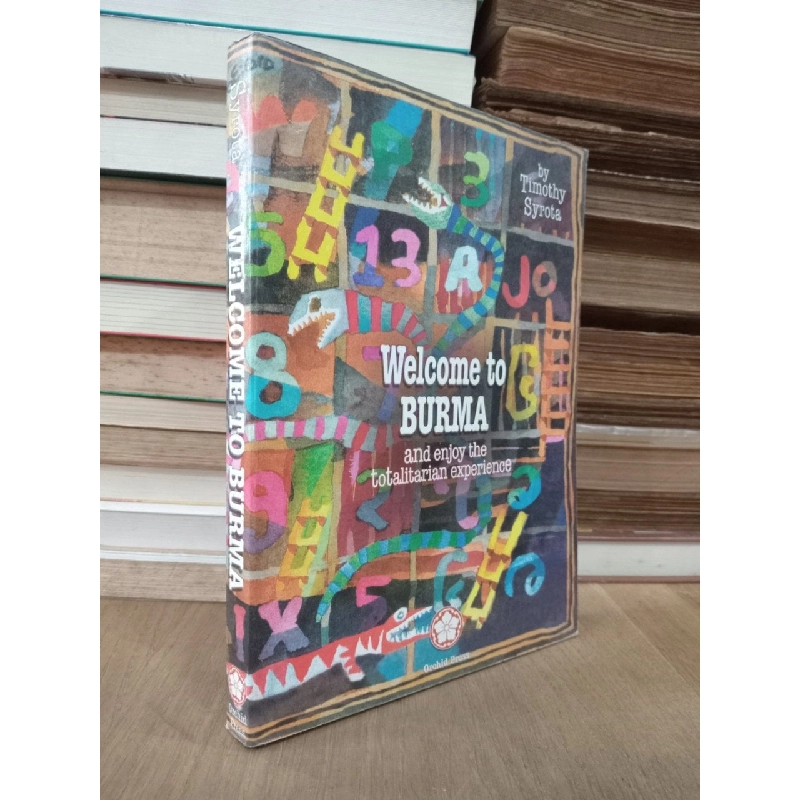 Welcome to Burma - Timothy Syrota 750116