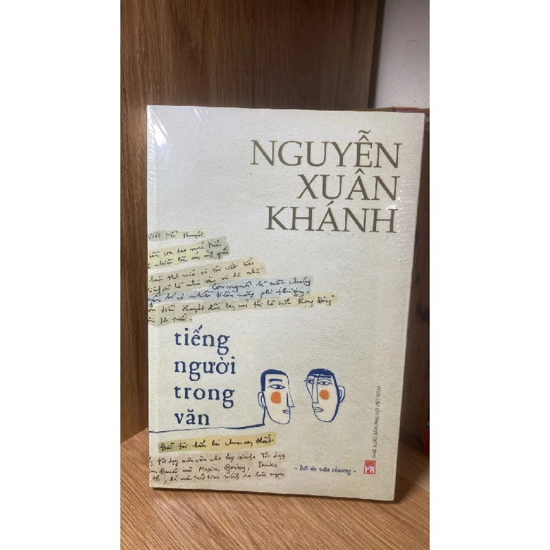 Tiếng Người Trong Văn -Tác giả Nguyễn Xuân Khánh -NXB Phụ Nữ VN -Sách mới nguyên seal 463514