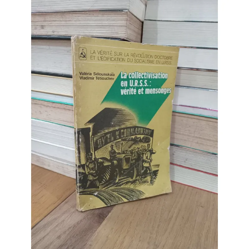 La collectivisation en U.R.S.S.: Vérité et mensonges 698828