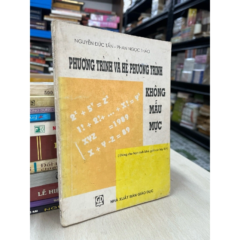 Phương trình và hệ phương trình không mẫu mực - Nguyễn Đức Tấn, Phan Ngọc Thảo 728228
