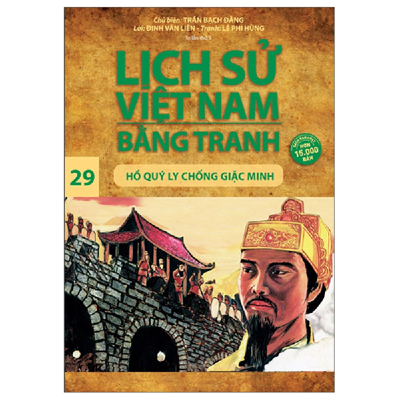 Bộ Lịch Sử Việt Nam Bằng Tranh - Tập 29 - Hồ Quý Ly Chống Giặc Minh (2025) - Trần Bạch Đằng, Đinh Văn Liên, Lê Phi Hùng 699900