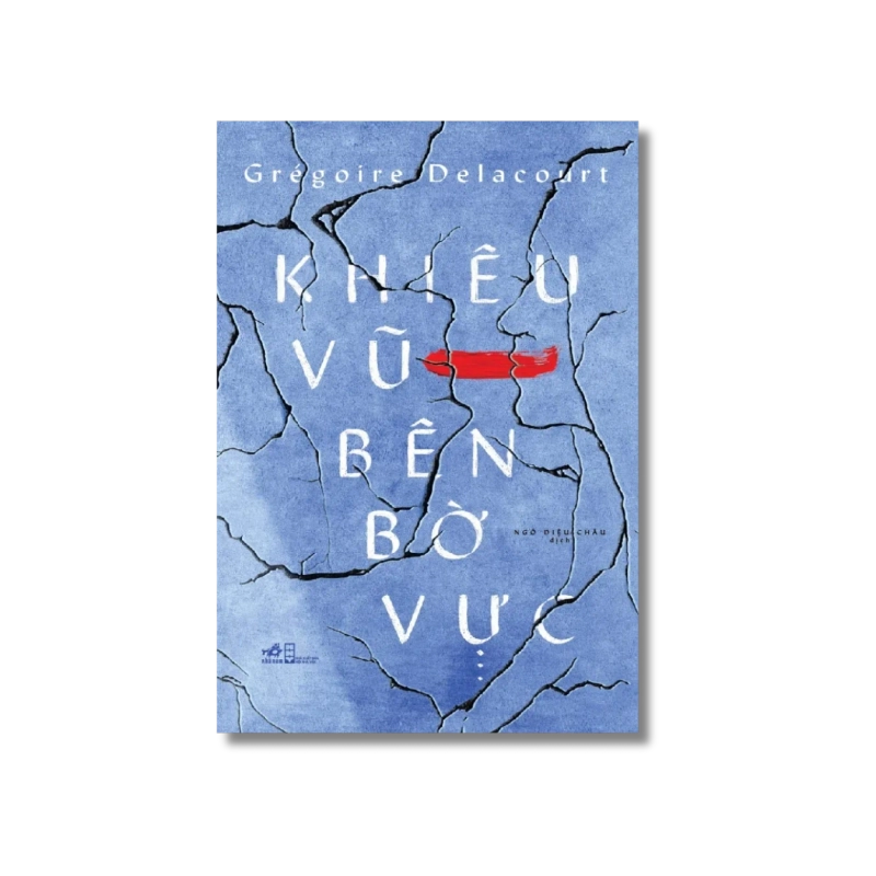 Khiêu vũ bên bờ vực - Grégoire Delacourt Vanvosach 724564