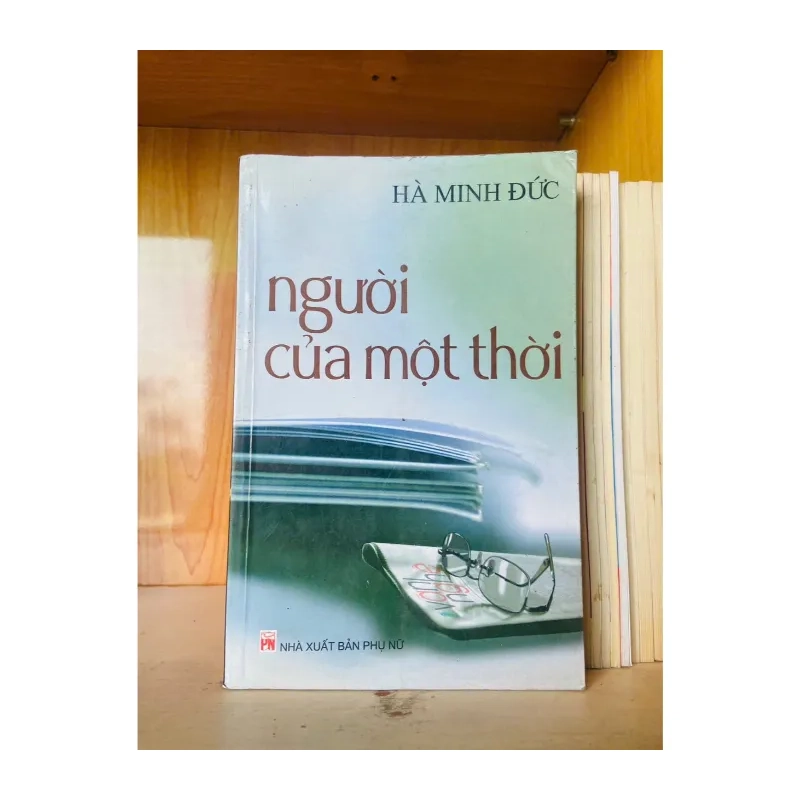 Người của một thời / Hà Minh Đức VĂN HỌC - VAVO3012 985004