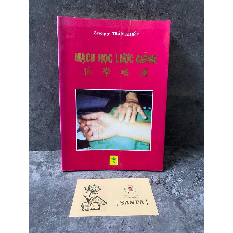 Mạch học lược giảng- Lương y Trần Khiết Sách Y học - Sức khỏe - Thể thao STB0302 909268