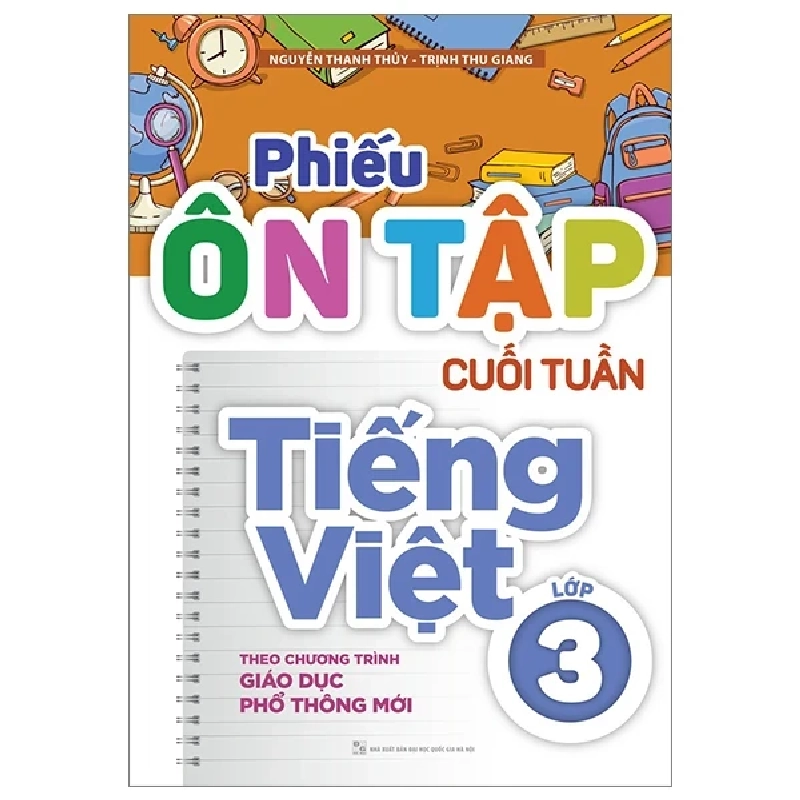 Phiếu Ôn Tập Cuối Tuần Tiếng Việt Lớp 3 - Nguyễn Thanh Thủy, Trịnh Thu Giang 299972