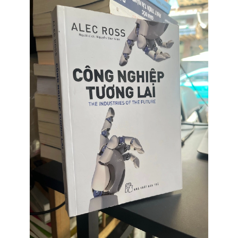 Công nghiệp tương lai - Alec Ross 495797