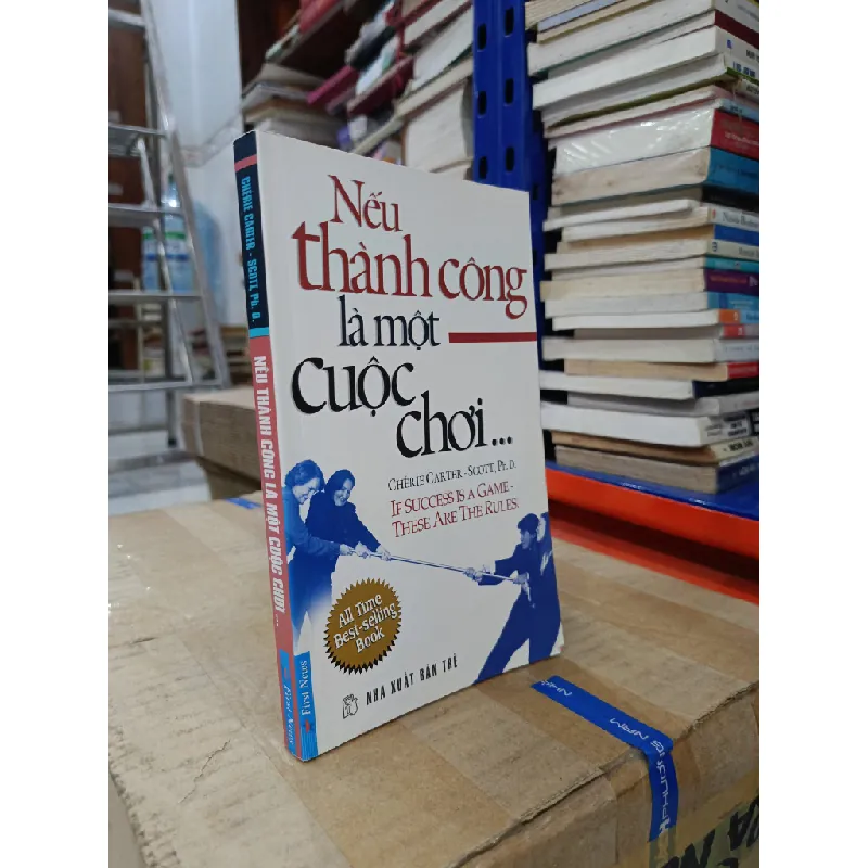 Nếu thành công là một cuộc chơi - Cherie Carter-Scott, Ph.D (Bích Thủy, Hạnh Nguyên dịch) 625971