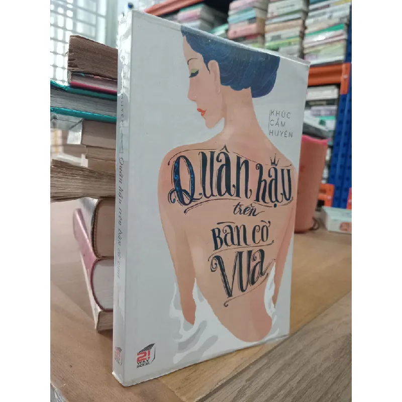 QUÂN HẬU TRÊN BÀN CỜ VUA - KHÚC CẨM HUYÊN 271540