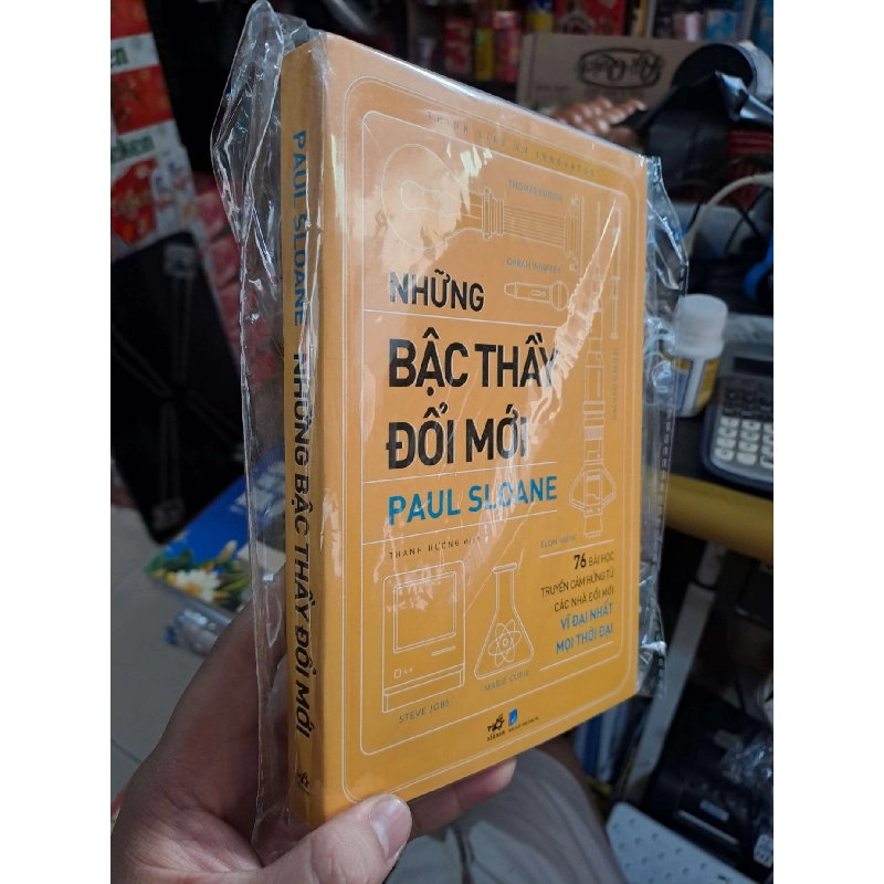 Những Bậc Thầy Đổi Mới - 76 Bài Học Truyền Cảm Hứng Từ Các Nhà Đổi Mới Vĩ Đại Nhất Mọi Thời Đại - Paul Sloane - mới 90% - KINH TẾ - TÀI CHÍNH - CHỨNG KHOÁN - HMT3012 749792