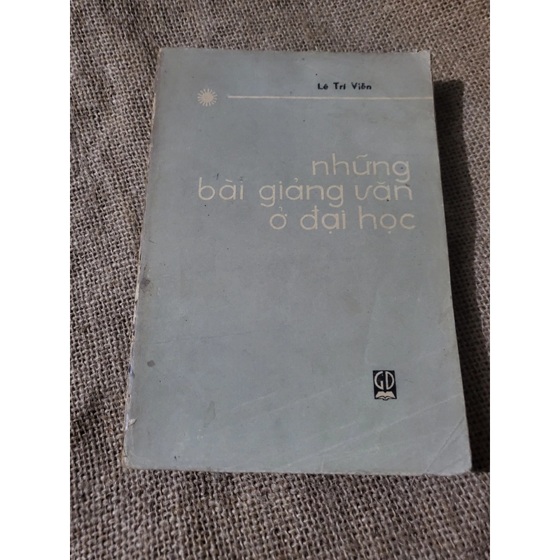 Những bài giảng văn ở trường đại học_  Lê Trí Viễn 352707