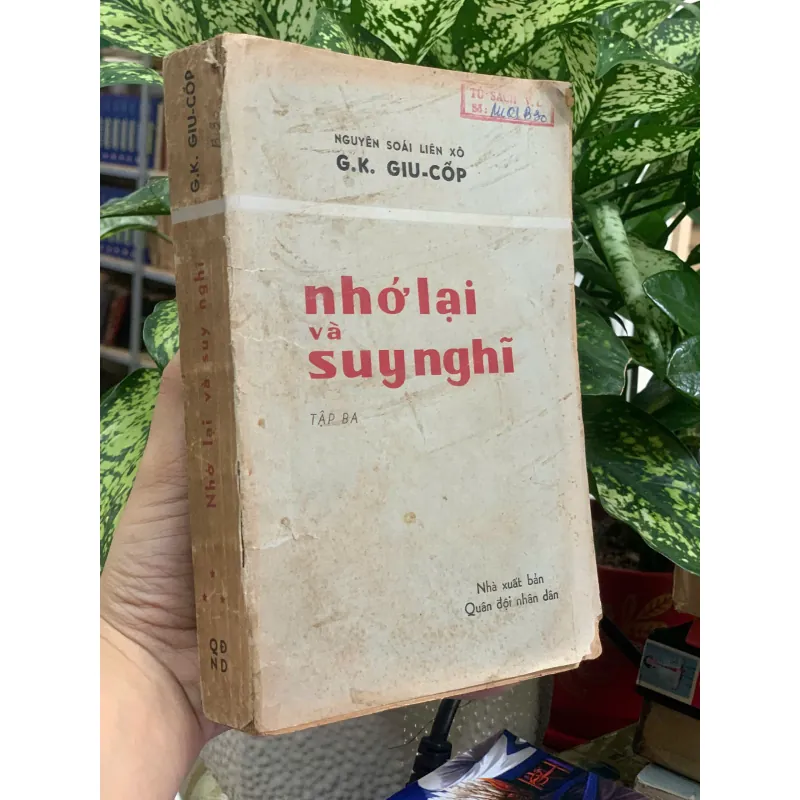 NHỚ LẠI VÀ SUY NGHĨ (TẬP 3) - G.K GIU-CỐP 1006444