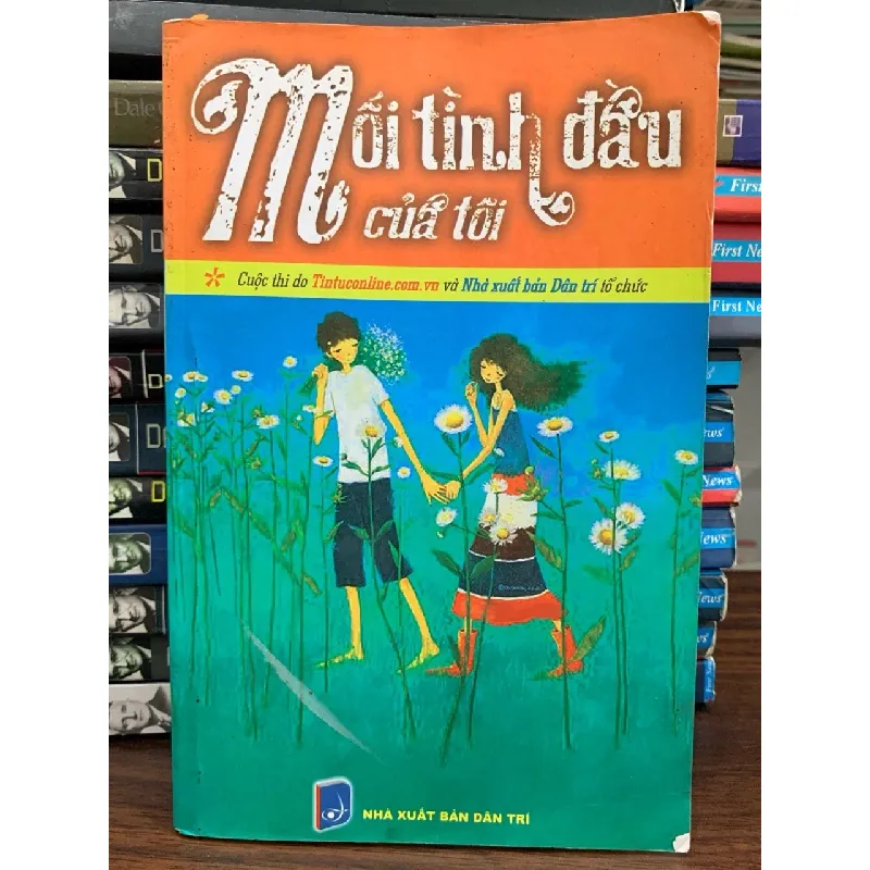 Mối tình đầu của tôi- nhiều tác giả 700332