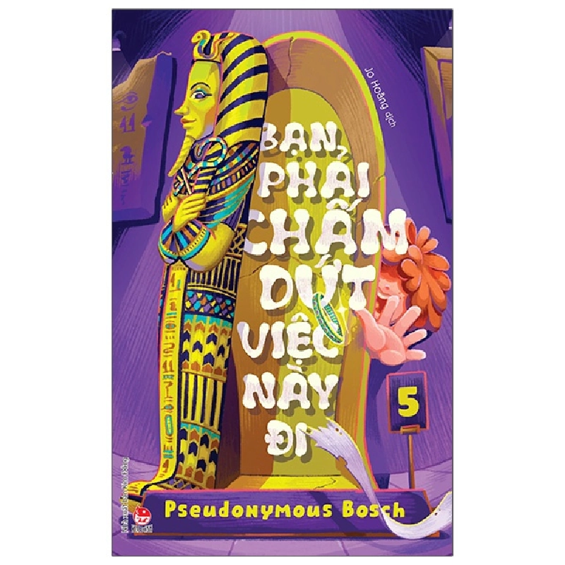 Bí Mật - Tập 5: Bạn Phải Chấm Dứt Việc Này Đi - Pseudonymous Bosch (Mới 100%) Tiểu thuyết, NXB Kim Đồng - SÁCH ĐẠI HỌC 482522