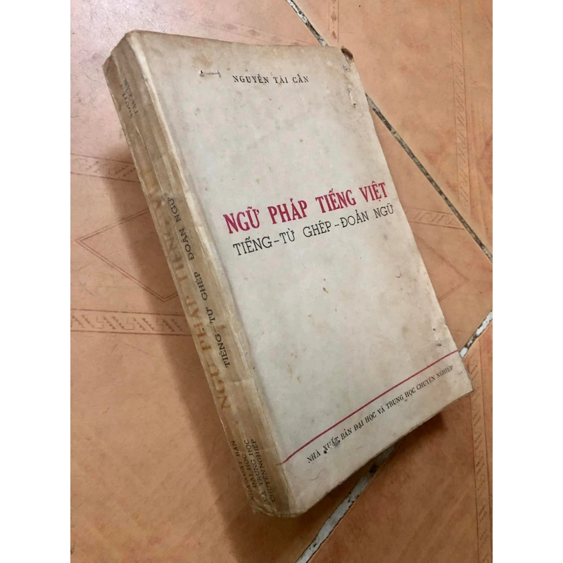 Sách Ngữ pháp tiếng Việt: Tiếng từ ghép đoản ngữ - Nguyễn Tài Cẩn 306950