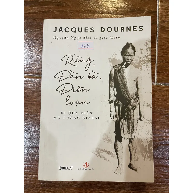 Rừng, đàn bà, điên loạn - Jacques Dournes (6) 733319