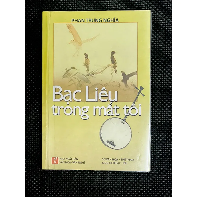 BẠC LIÊU TRONG MẮT TÔI - Tác giả PHAN TRUNG NGHĨA 1031041