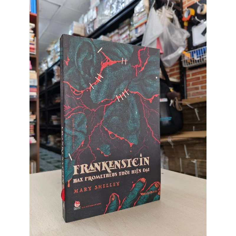 FRANKENSTEIN HAY PROMETHEUS THỜI HIỆN ĐẠI - MARY SHELLEY 798537