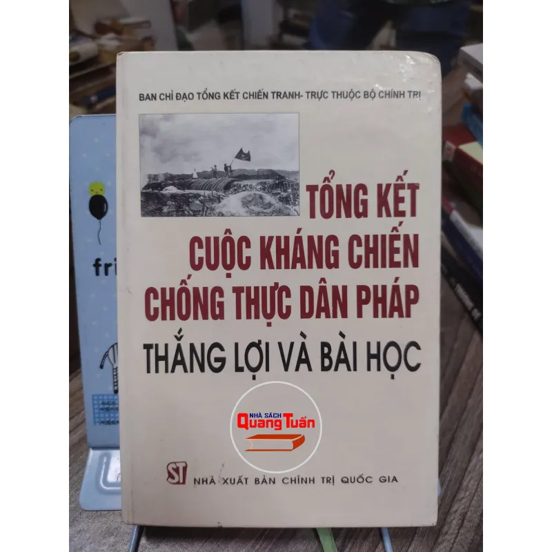 Sách: Tổng kết cuộc kháng chiến chống thực dân Pháp - Thắng lợi và bài học (A3) 625050